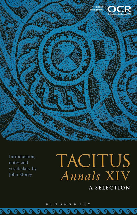 Tacitus Annals XIV John Storey TP 2023 Selection Roman History Classics