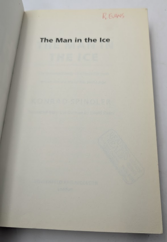 The Man in the Ice : Preserved Body of a Neolithic Man & Secrets of the Stone Age