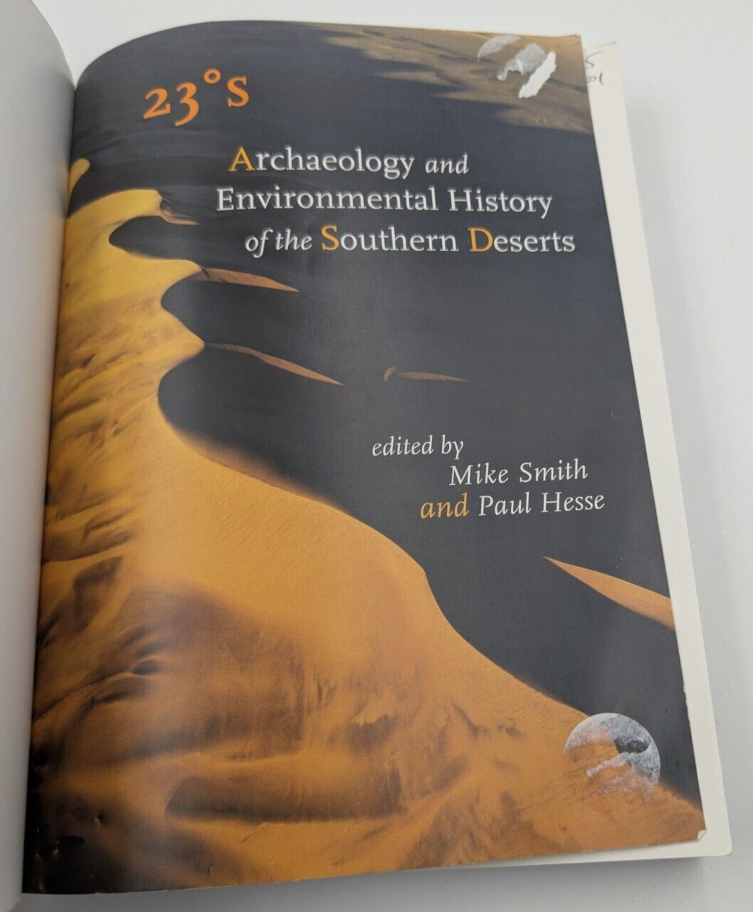 23 Degrees South: Archaeology and Environmental History of the Southern Deserts