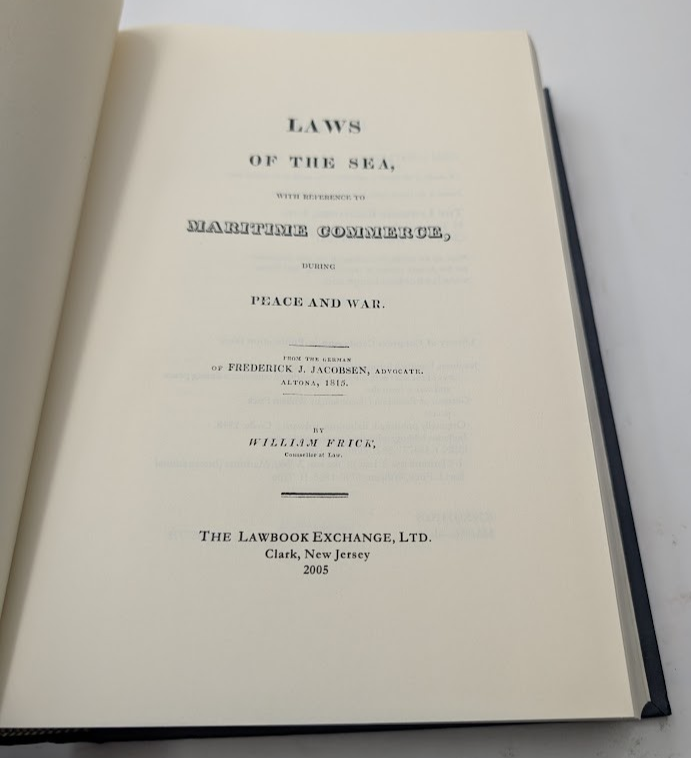 Laws of the Sea, With Reference to Maritime Commerce During Peace by Jacobsen, F