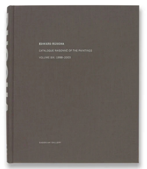 Edward Ruscha Catalogue Raisonne of the Paintings Vol 6 1998-2003 Sealed Art