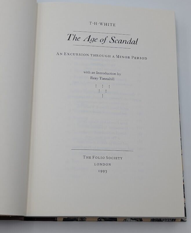 The Age Of Scandal: An Excursion Through a Minor Period by White (Folio Society)