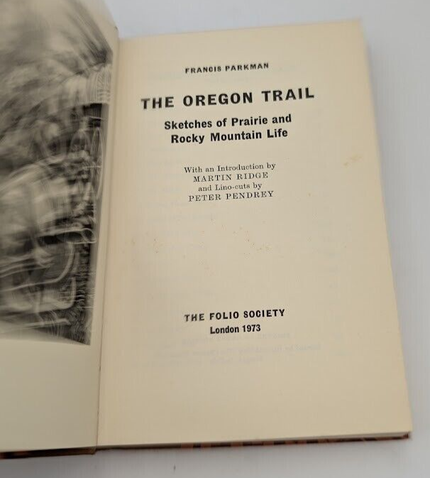 The Oregon Trail by Francis Parkman Folio Society w/ case (HC, 2008) History