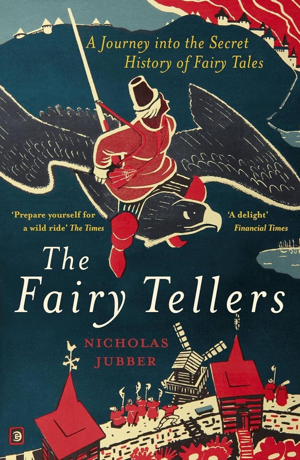 The Fairy Tellers - a Journey into the Secret History Fairy Tales