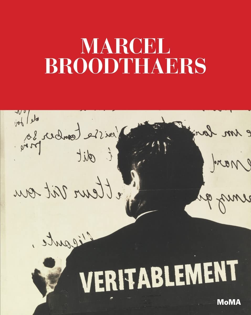 Marcel Broodthaers: A Retrospective by Christophe Cherix