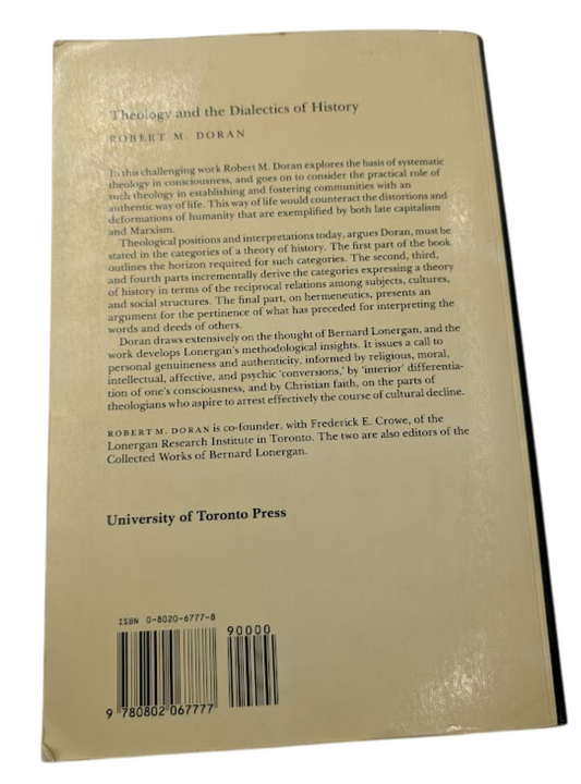 Theology and the Dialectics of History (Heritage) Robert Doran S.J. PB 1990