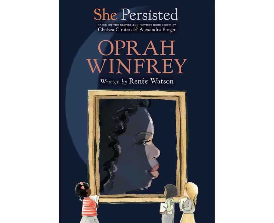 She Persisted: Oprah Winfrey written by Renee Watson HC 2021 for younger readers