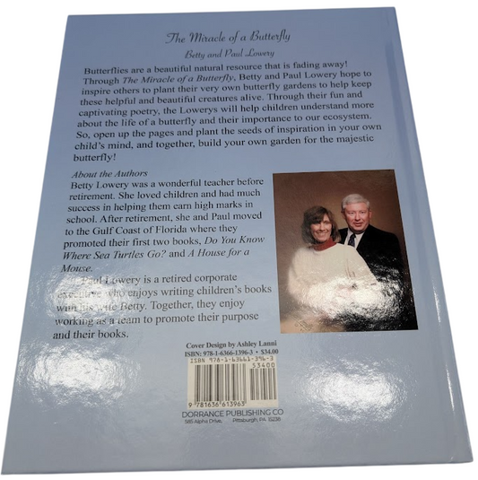 Miracle of a Butterfly by Betty Lowery, Paul Lowery Hardcover