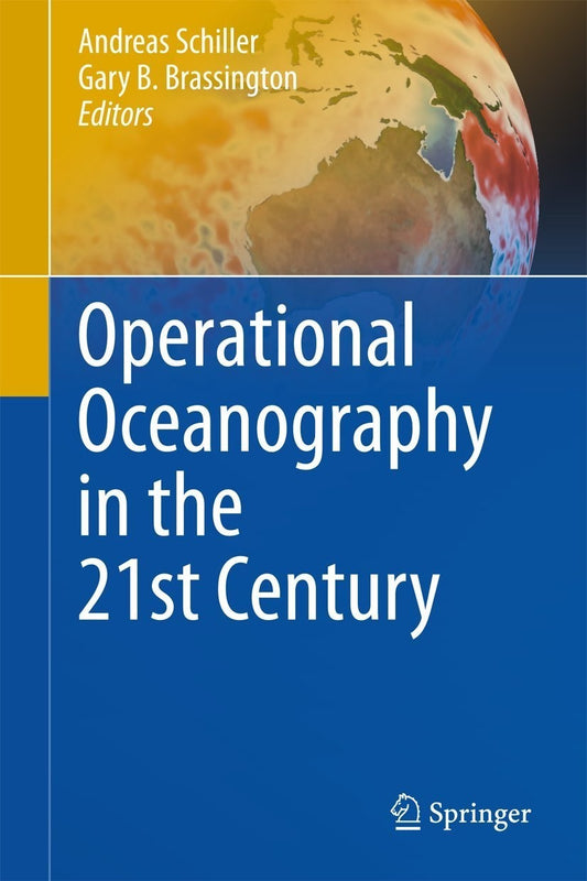 Operational Oceanography in the 21st Century- Marine