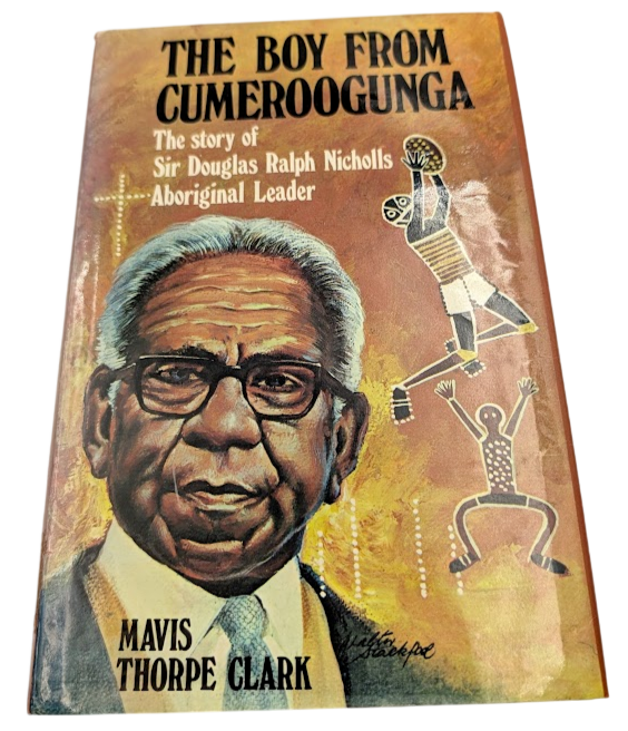 The Boy from Cumeroogunga by Mavis Thorpe Clark (Paperback, 1980) History