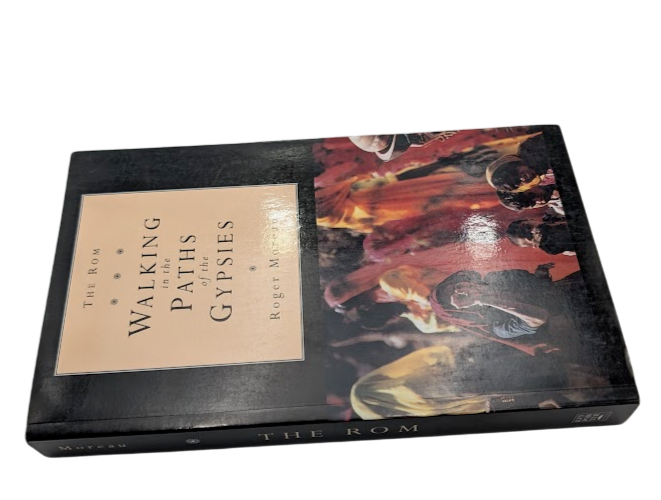 The Rom: Walking in the Paths of the Gypsies by Roger Moreau (Paperback 1995)