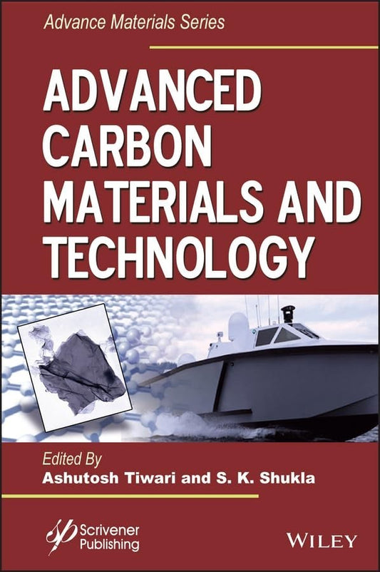 Advanced Carbon Materials and Technology S K Shukla HC 2014 Advanced Material