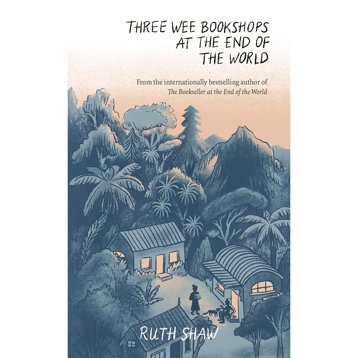 Three Wee Bookshops at the End of the World - Hardcover
