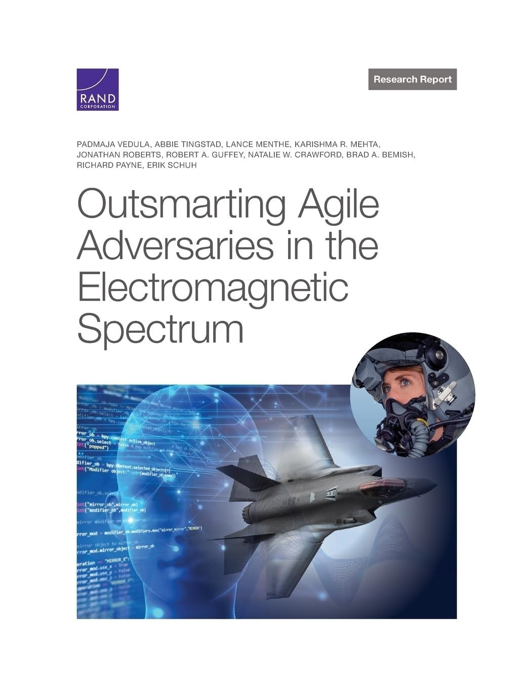 Outsmarting Agile Adversaries in the Electromagnetic Spectrum by Padmaja Vedula