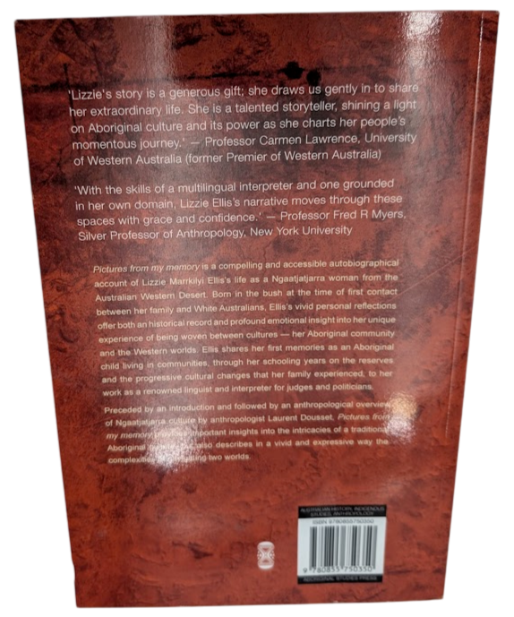 Pictures From My Memory : My Story as a Ngaatjatjarra Woman by Lizzie Ellis PB