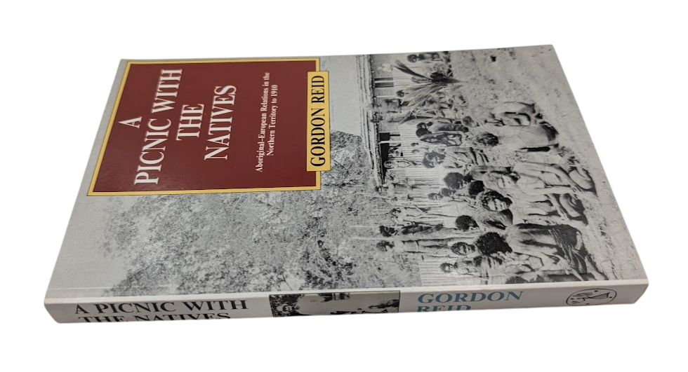 A picnic with the natives: Aboriginal-European relations in the Northern (1992)