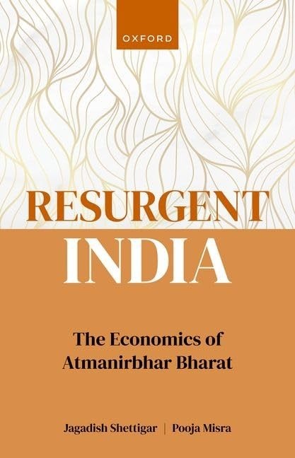 Resurgent India The Economics of Atmanirbhar Bharat HC 2023