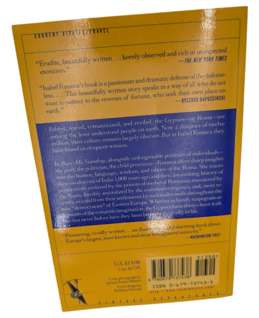 Bury Me Standing: The Gypsies & Their Journey by Isabel Fonseca (Paperback)