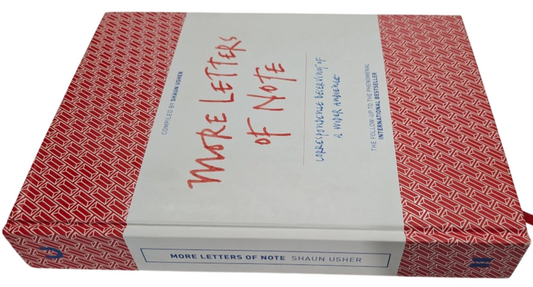 More Letters of Note Shaun Usher 2015 HC Correspondence History Biography