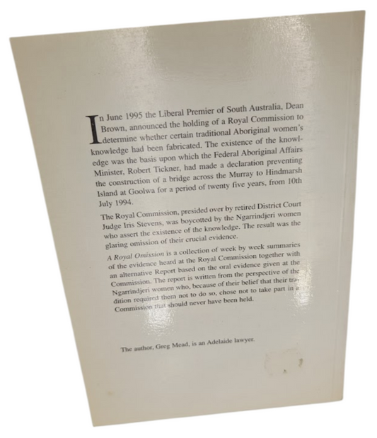A royal omission: Critical summary of the evidence given to Hindmarsh Island HC
