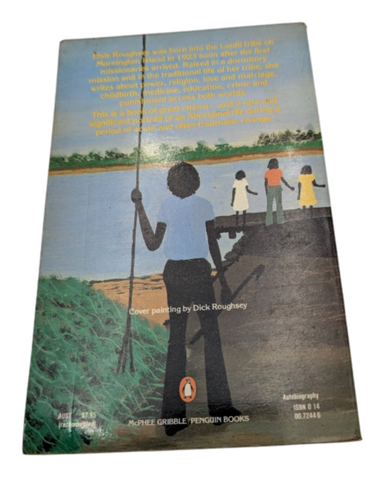 An Aboriginal Mother Tells of the Old and the New by Elsie R. Labumore - 1985