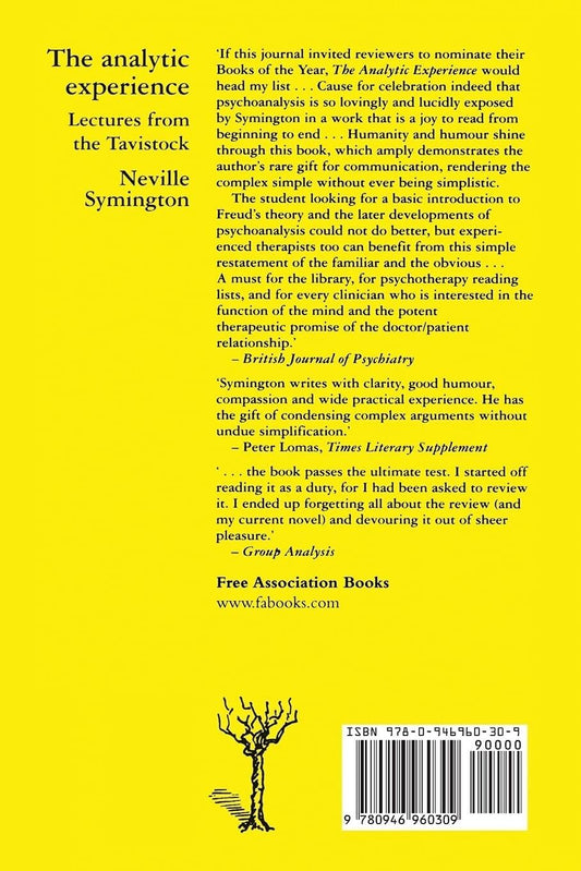 The Analytic Experience: Lectures from the Tavistock by Neville Symington 1986