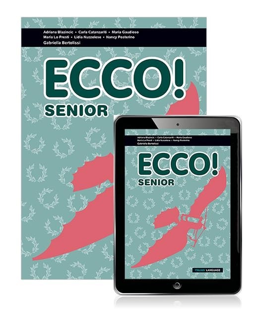 Ecco Senior Student Book Adriana Blazincic Pearson PB 2023 Italian Language