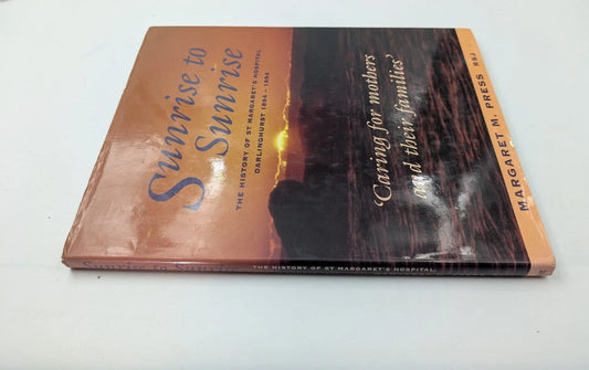 Sunrise to Sunrise: The History of St Margaret's Hospital, Darlinghurst 1894–1994 - actual copy, photograph 2