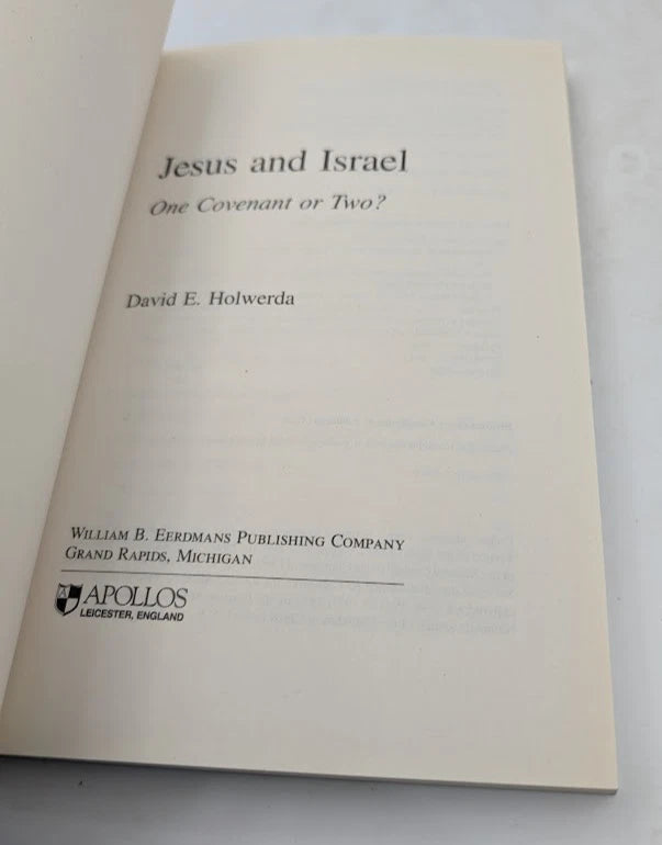 Jesus & Israel: One Covenant Or Two?