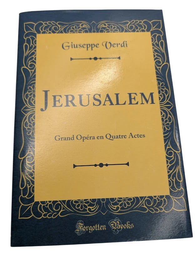 Jerusalem Grand Opera En Quatre Actes Verdi 2017 HC Classic Reprint Music Score