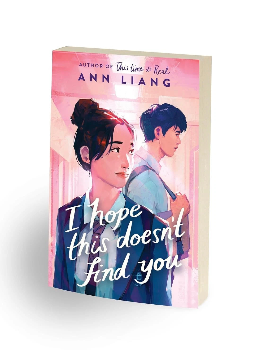 I hope this Doesn't Find You by Ann Liang
