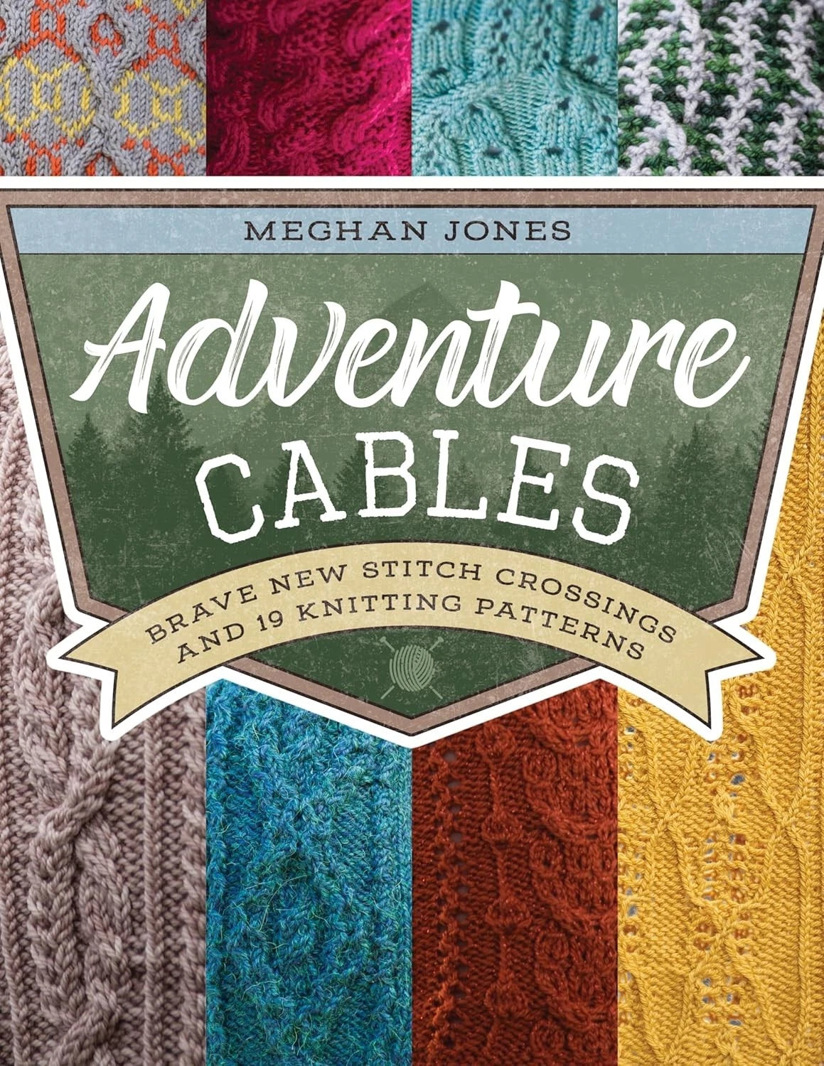 Adventure Cables - Brave New Stitch Crossings by Meghan Jones
