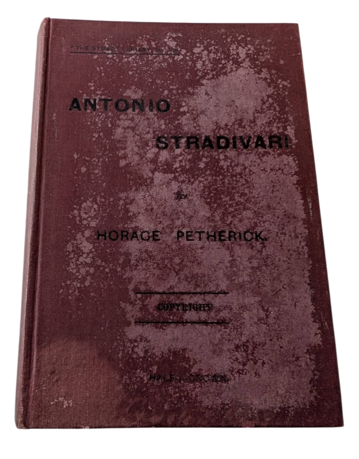 Antonio Stradivari by Horace Petherick | Second Edition Hardcover (1913) - book detail 9