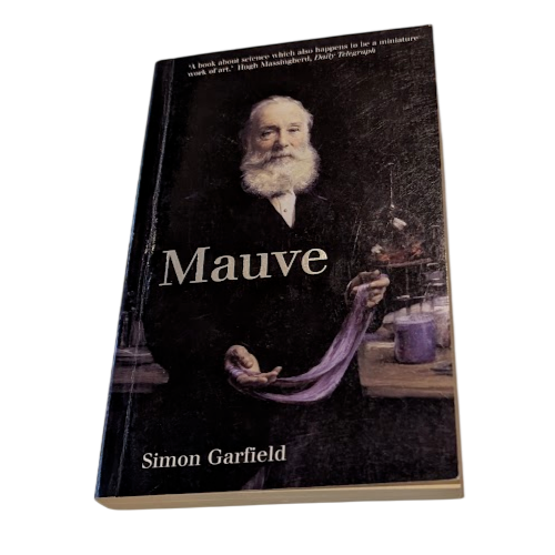Mauve: How One Man Invented a Colour That Changed the World, front cover