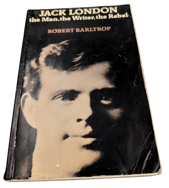 Jack London: The Man, the Writer, the Rebel, front cover