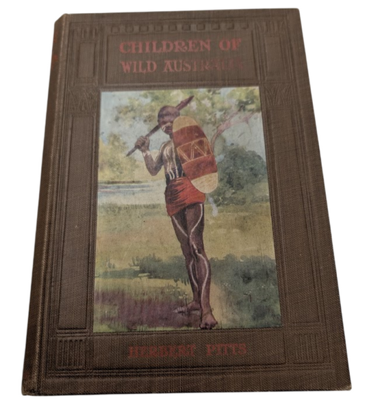Children of wild Australia by Herbert Pitts (Hardcover, 1915) First Edition