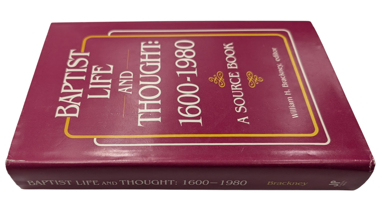 Baptist Life and Thought 1600-1980