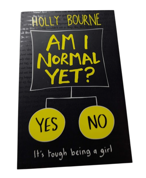 Am I Normal Yet? YA Contemporary Fiction ( Mental Health focus)