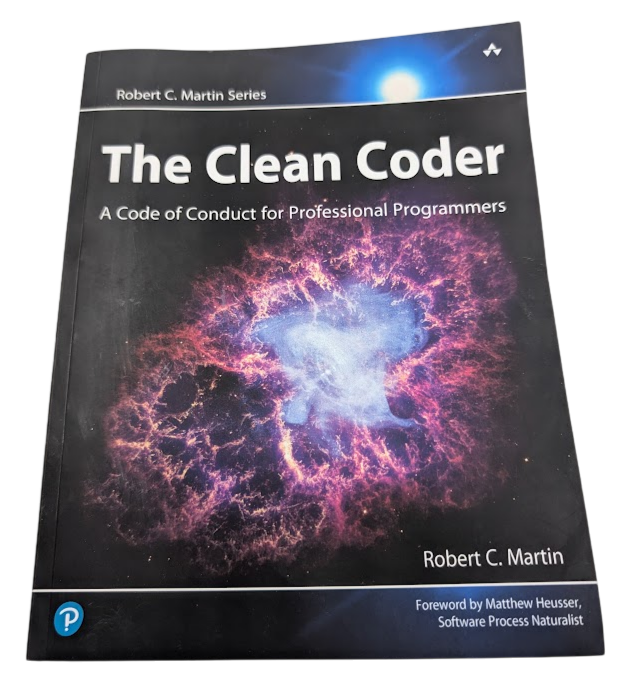 Clean Coder : A Code of Conduct for Professional  Programmers