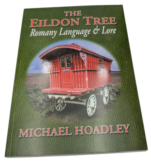 The Eildon Tree: Romany Language & Lore by Michael Hoadley (Paperback, 2000)