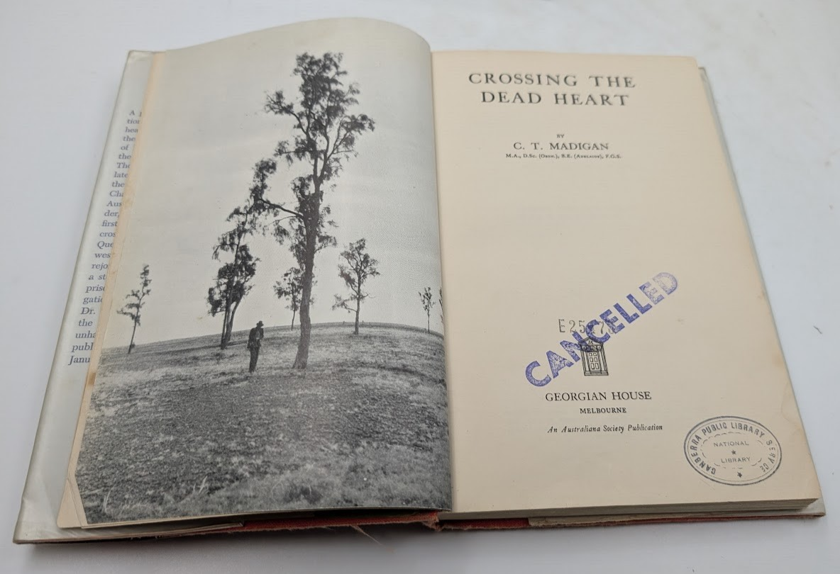 Crossing Dead Heart Simpson Desert CT Madigan HC 1946 Exploration Australia