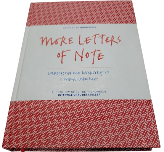 More Letters of Note Shaun Usher 2015 HC Correspondence History Biography