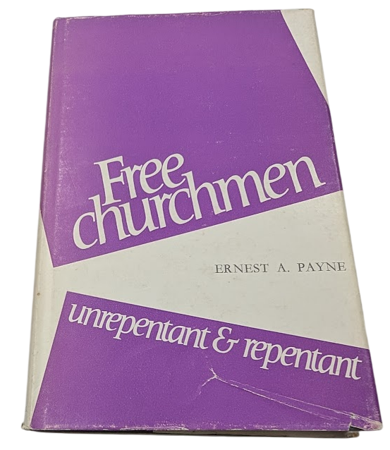 Free Churchmen, Unrepentant and Repentant
