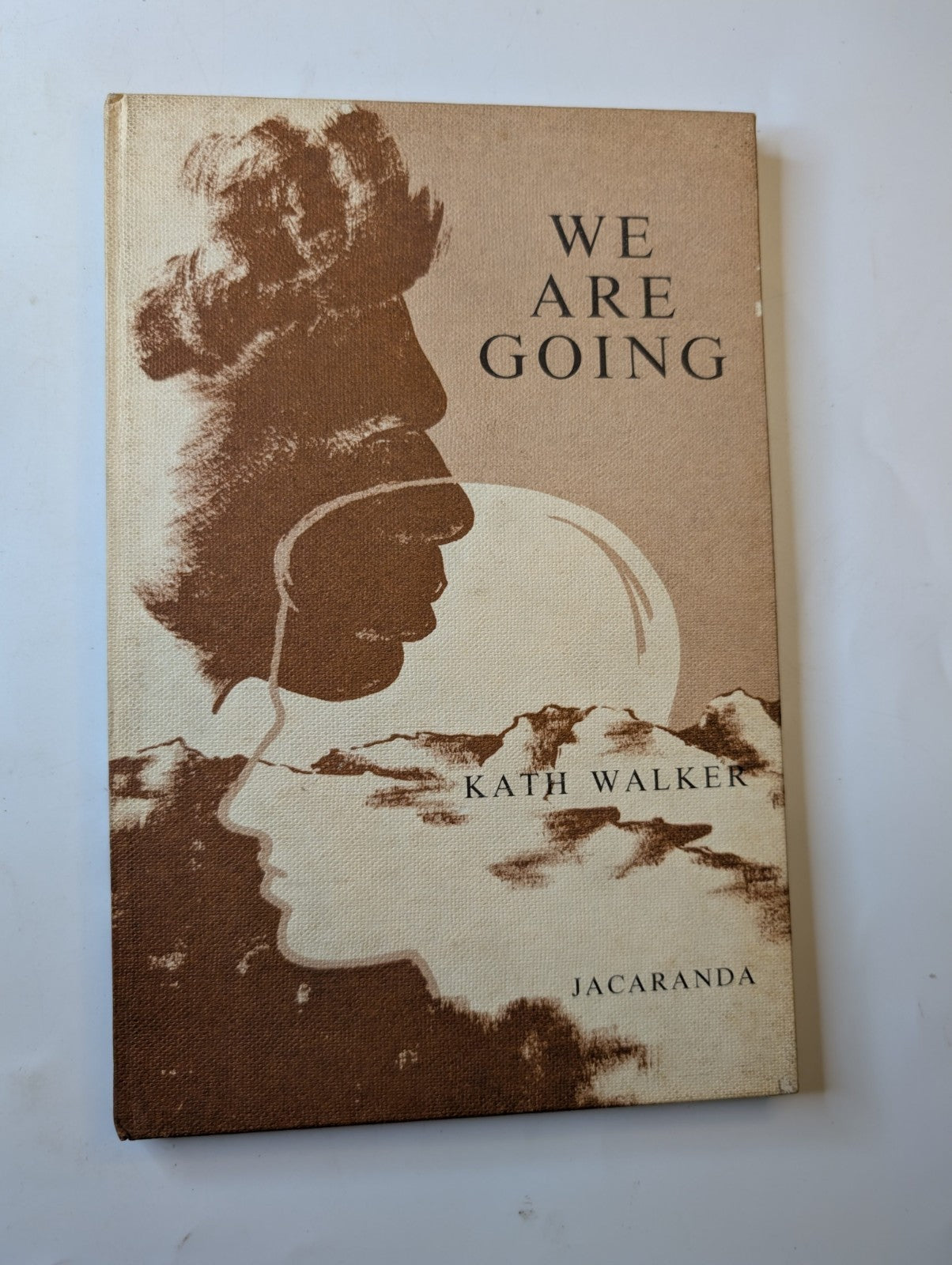 We Are Going poems by Kath Walker ( Oodgeroo Noonuccal) Jacaranda Press HC 1964