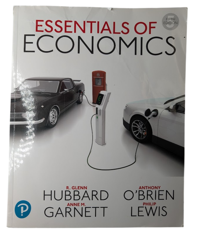 Essentials of Economics 5th Ed R Glenn Hubbard Economics Macroeconomics