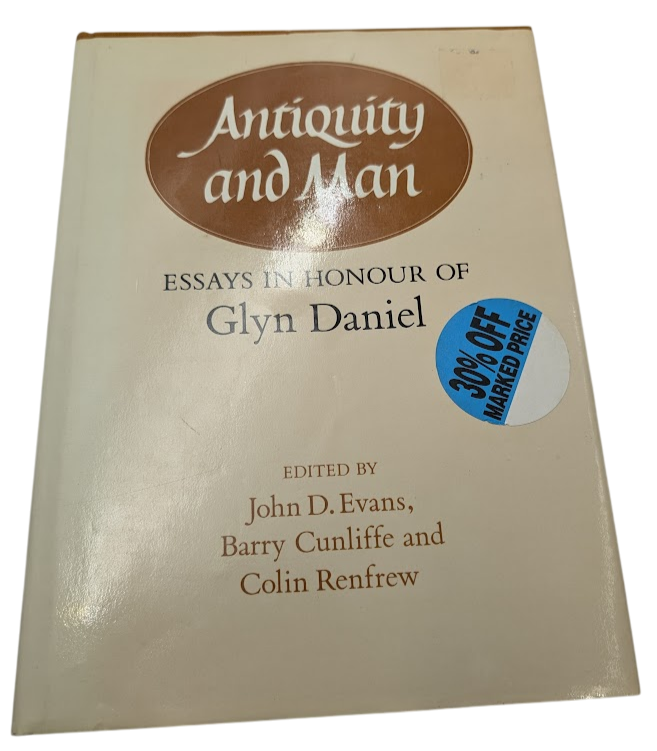 Antiquity and Man Glyn Daniel Cunliffe Renfrew 1981 HC Archaeology Essays