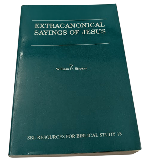 Extra-Canonical Sayings of Jesus New Testament