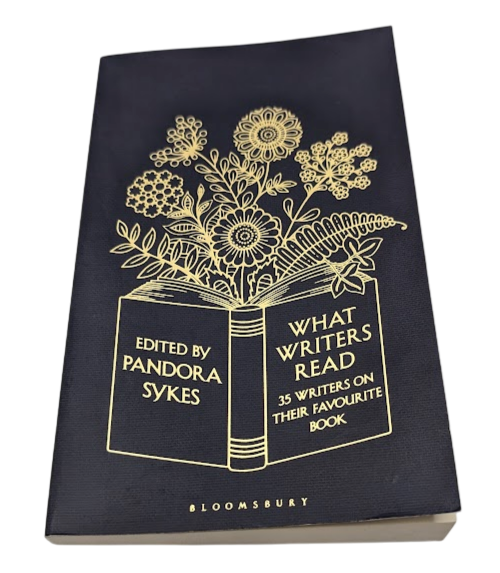 What Writers Read: 35 Writers on their Favourite Book by Pandora Sykes Paperback