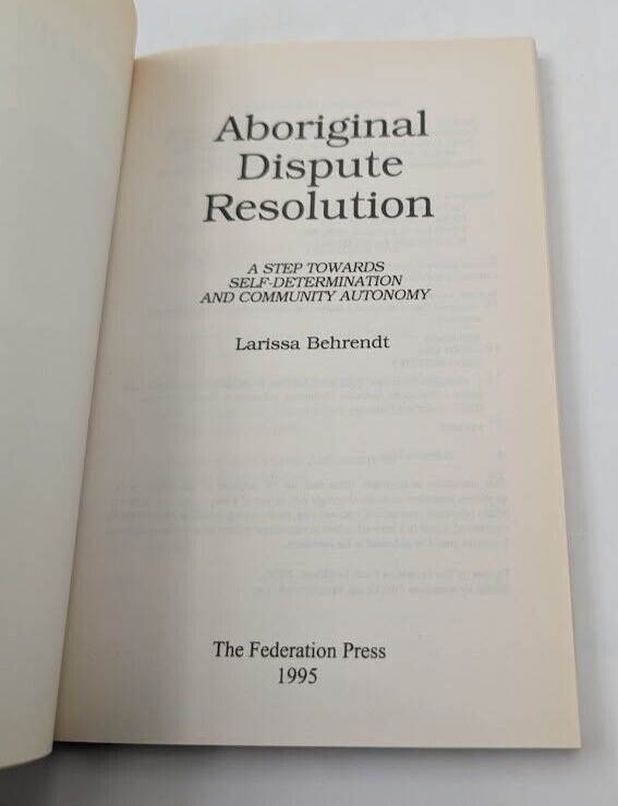 Aboriginal Dispute Resolution Larissa Behrendt 1995 Indigenous Law Anthropology