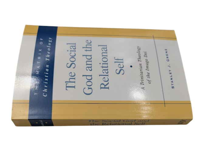 The Social God and the Relational Self: A Trinitarian Theology of the Imago Dei